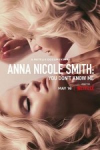 Anna Nicole Smith: Beni Tanımıyorsunuz